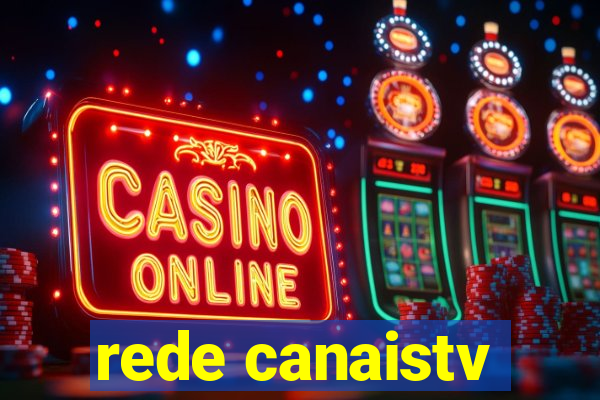 rede canaistv